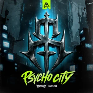 PSYCHO CITY (Faceless Anthem 2026)